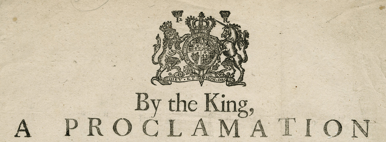Image of printed text: "By the King, A proclamation"